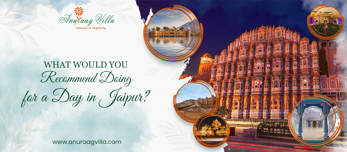 What would you recommend for one day in jaipur